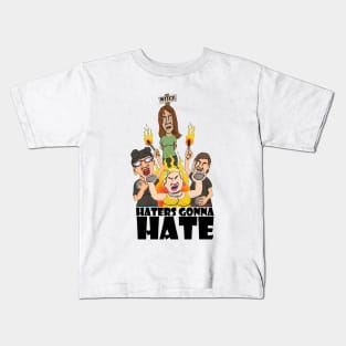 haters gonna hate Kids T-Shirt